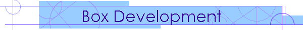 Box Development